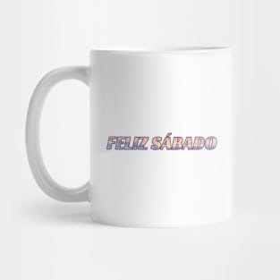 Feliz Sábado Spanish Sabbath Greeting Mug